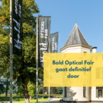 Bold Optical Fair gaat definitief door